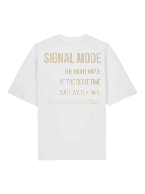 SIGNAL MODE – Wait. Watch. Win - Oversized