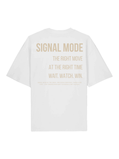 SIGNAL MODE – Wait. Watch. Win - Oversized